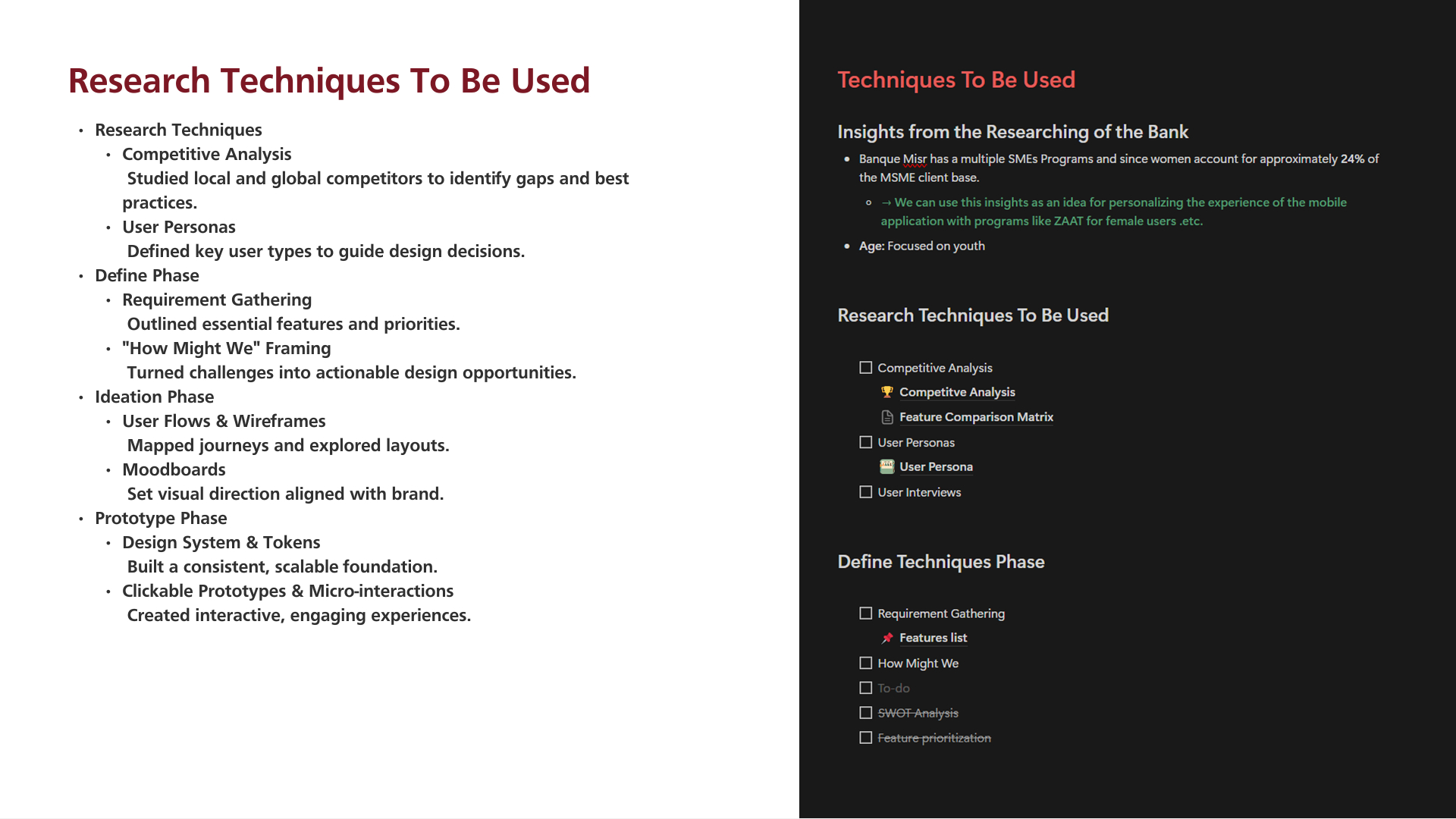 Techniques to be used — insights from researching the bank plus the full four-phase toolkit.